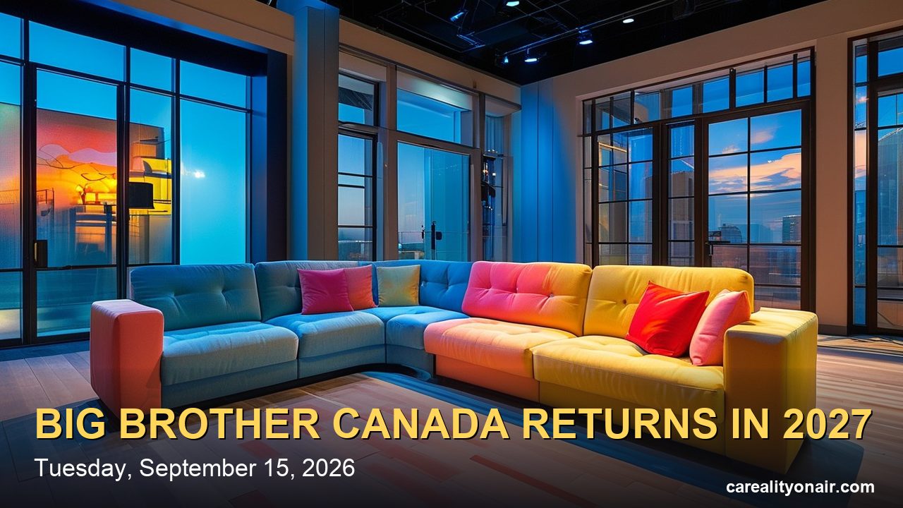 Big Brother Canada Is Coming Back in 2027 on CTV and Crave: Host, Production and What We Know